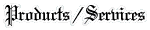Products/Services